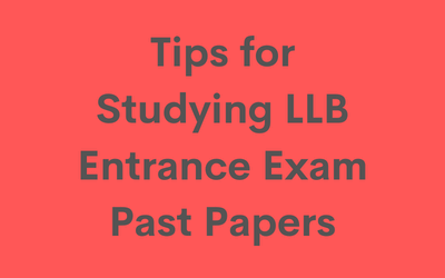 Tips for Studying LLB Entrance Exam Past Papers